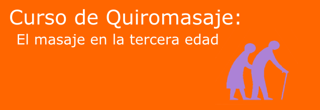 Curso de Quiromasaje: El Masaje para la tercera edad
