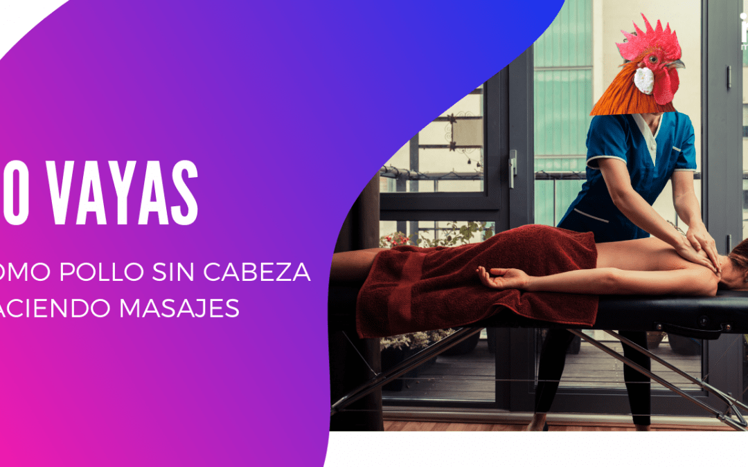 El masaje tiene que tener un sentido.