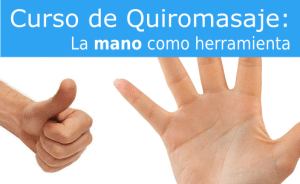 Curso de quiromasaje mompo mano como herramienta