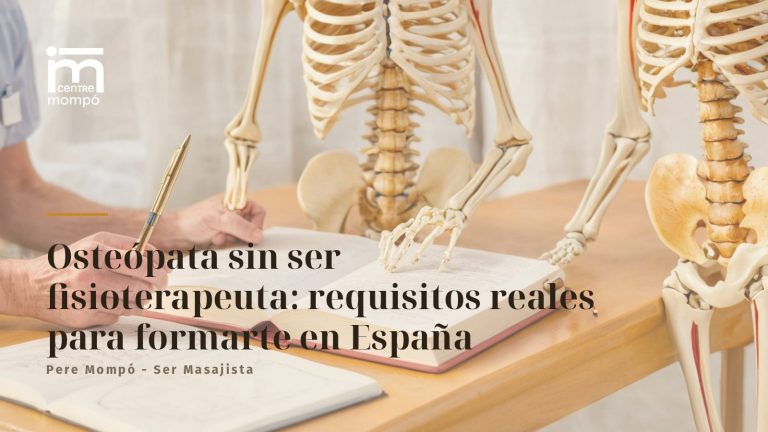 Osteópata sin ser fisioterapeuta: requisitos reales para formarte en España
