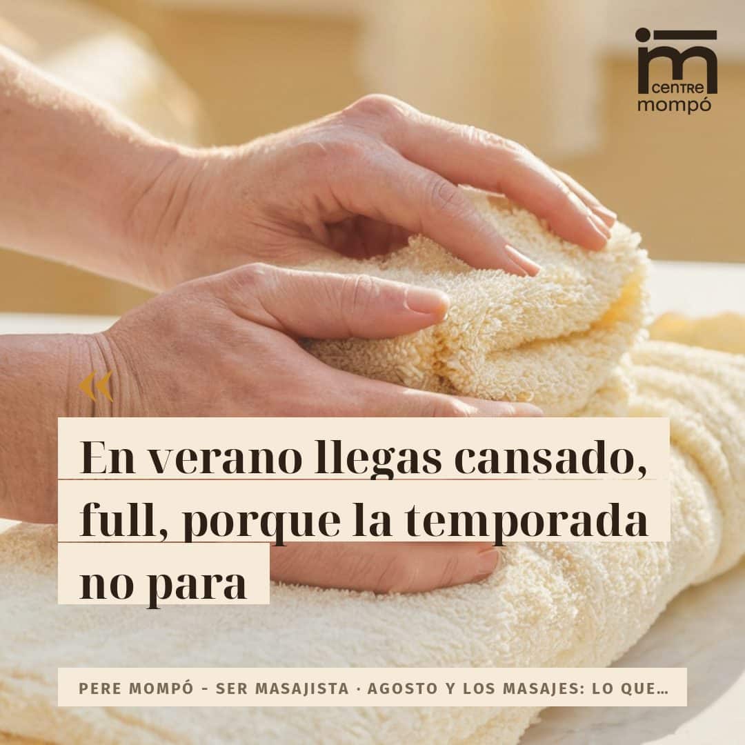 En verano llegas cansado, full, porque la temporada no para